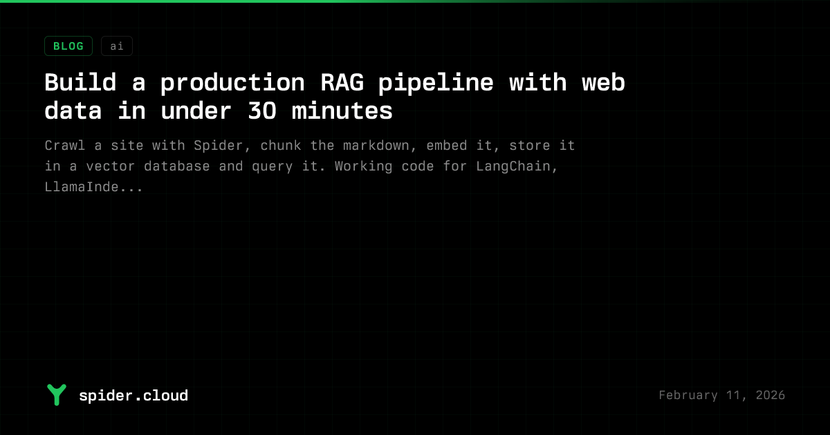 Spider Blog - Build a Production RAG Pipeline with Web Data in Under 30 ...